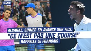 Alcaraz, Sinner en avance sur Fils, « ce n&rsquo;est pas une course » rappelle le Français