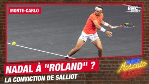 Nadal absent à Monte-Carlo mais présent à Roland-Garros ? La conviction de Salliot