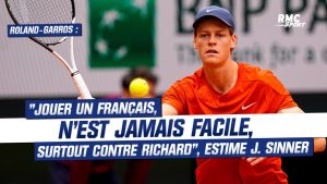 “Jouer un Français, n’est jamais facile, surtout contre Richard”, estime J. Sinner