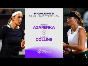Vidéo: Les meilleurs moments de Collins vs Azarenka en quart de finale sur la terre battue de Rome (WTA 1000)