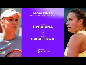 Vidéo: Les meilleurs moments de la demi-finale Sabalenka – Rybakina sur la terre battue de Madrid