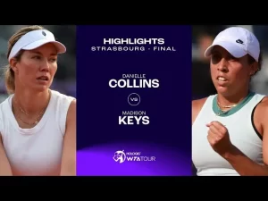 Vidéo: Les meilleurs moments de la finale Keys vs Collins sur la terre battue de Strasbourg (WTA 500)