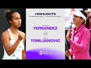 Vidéo: Les meilleurs moments de Fernandez vs Tomljanovic en quart de finale sur le gazon de Birmingham.