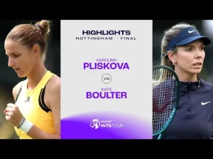Vidéo: Les meilleurs moments de la finale Boulter vs Pliskova sur le gazon de Nottingham.