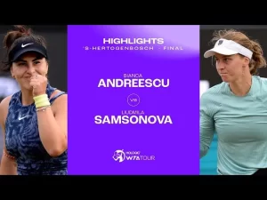 Vidéo: Les meilleurs moments de la finale Samsonova vs Andreescu sur le gazon de &lsquo;s-Hertogenbosch.