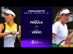 Vidéo: Les meilleurs moments du match Pegula vs Vekic dans le deuxième round sur le gazon de Berlin.