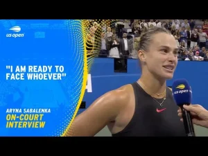 Vidéo: Aryna Sabalenka est prête à affronter quiconque en finale de l&rsquo;US Open 2024.