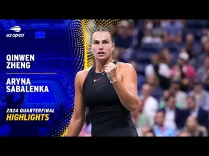 Vidéo: Temps forts de Zheng vs Sabalenka en quarts de finale de l&rsquo;US Open.