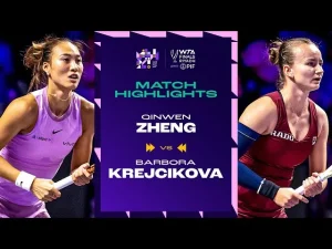 Vidéo: Moments forts du match Zheng contre Krejcikova en demi-finales des WTA Finals