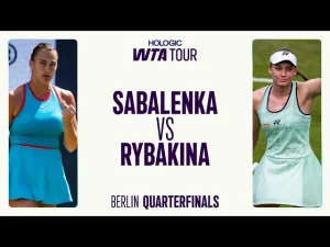 Vidéo: Aryna Sabalenka Vs. Elena Rybakina | Quart de finale Berlin 2025 Résumé du match