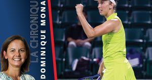 La chronique de Dominique Monami : « On sous-estime encore ce que réalise Elise Mertens »