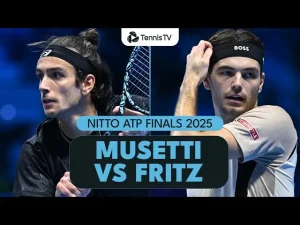 LorenaTaylor Fritz livre une masterclass de service pour battre Musetti au Nitto ATP Finals 2025zo Musetti contre Taylor Fritz