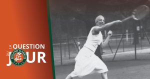Roland-Garros – La question du jour (3/16): mais qui est Suzanne Lenglen ?