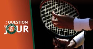 Roland-Garros – La question du jour (14/16) : pourquoi les joueurs changent de raquette ?